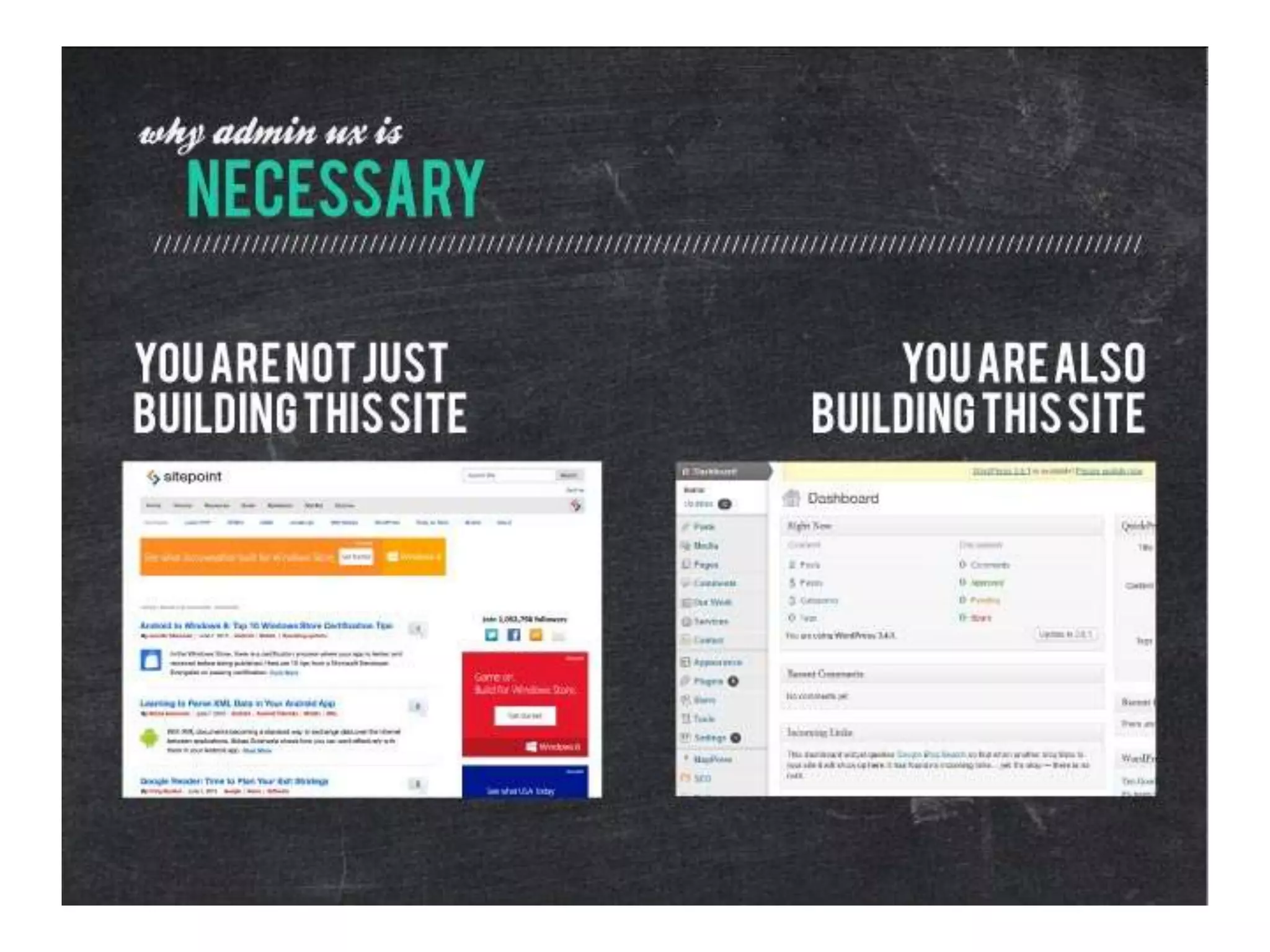 The Administrative Backend - Designing an Experience for the OTHER Users!
