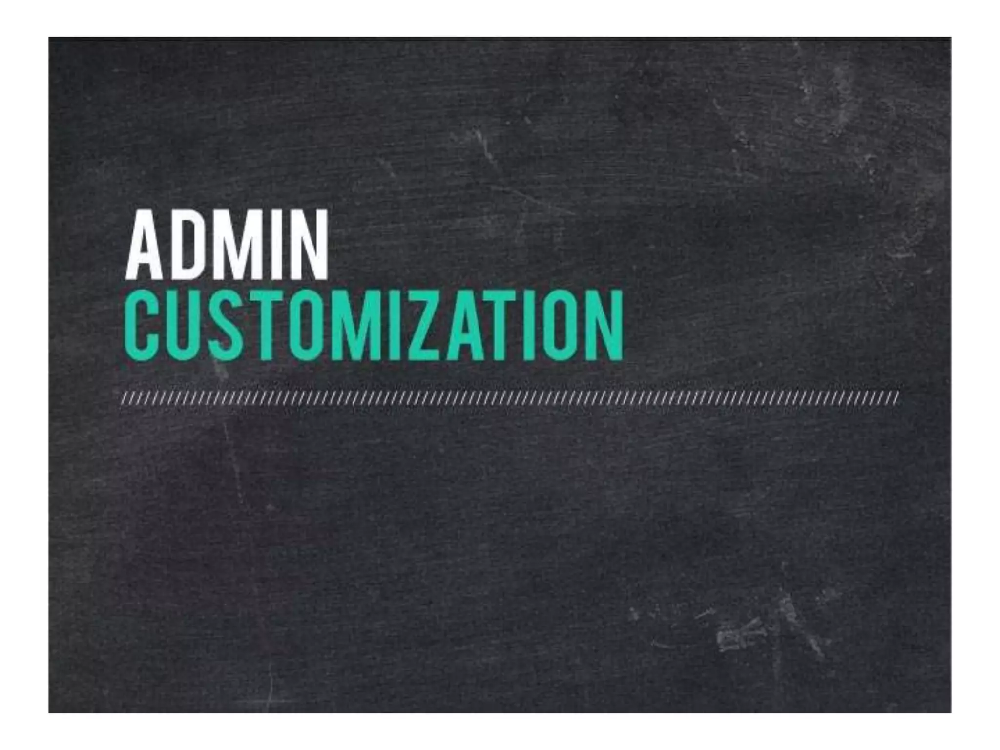 The Administrative Backend - Designing an Experience for the OTHER Users!