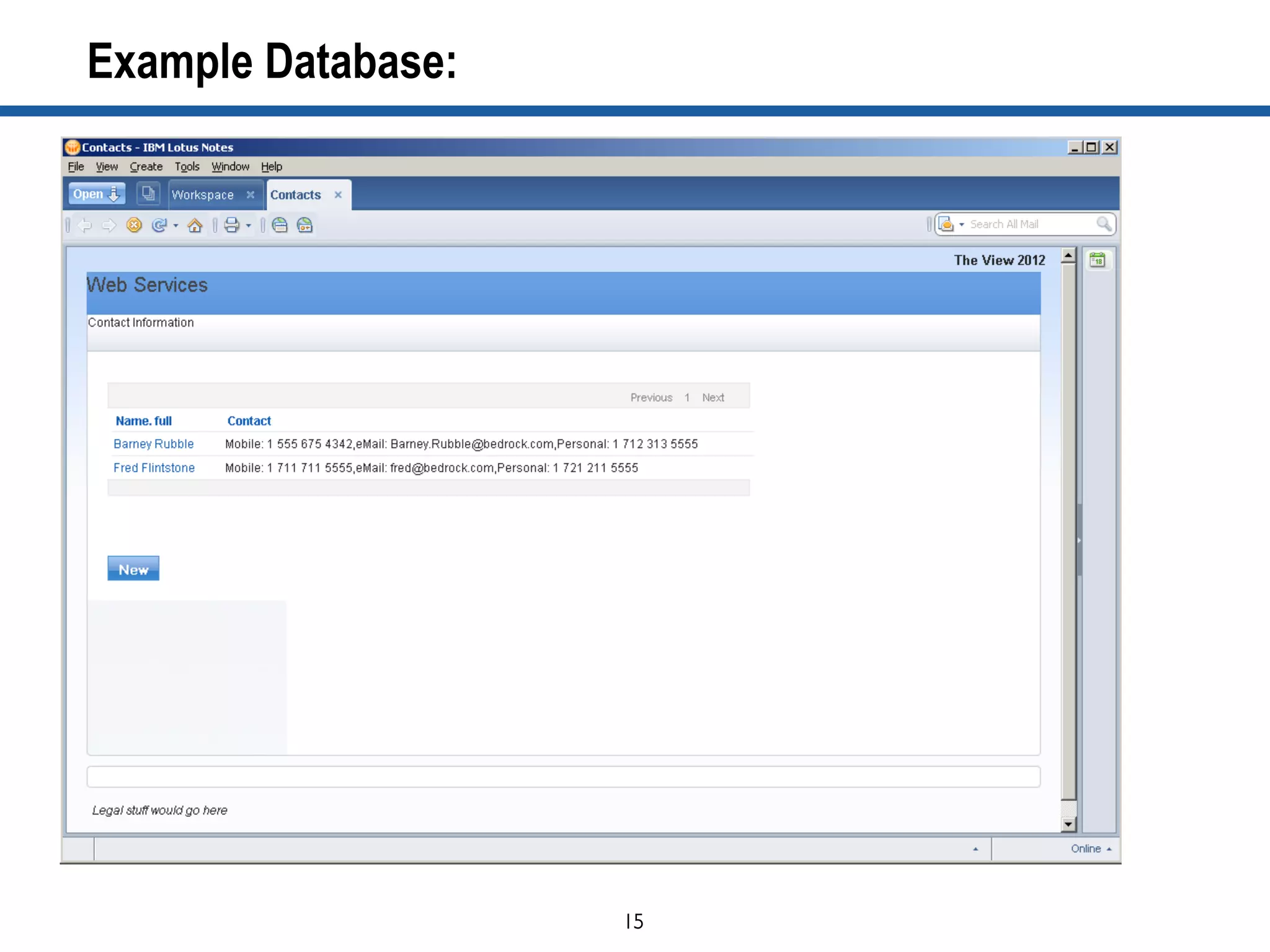 15	

Example Database:
 