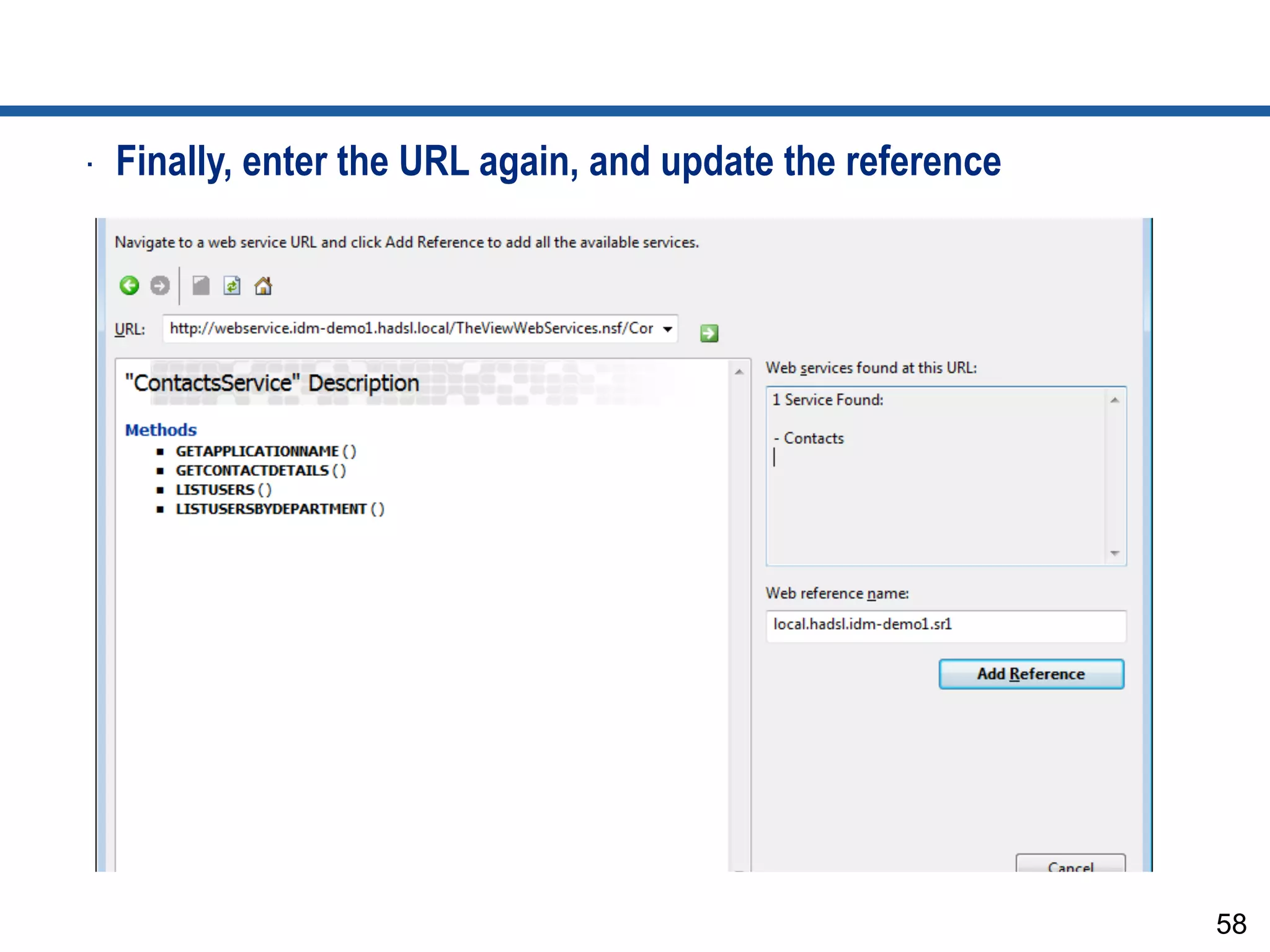 58
•  Finally, enter the URL again, and update the reference
 