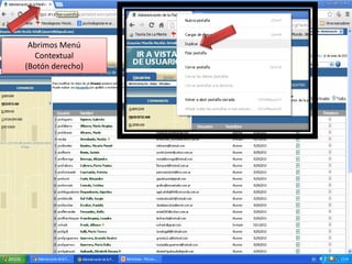 Abrimos Menú
Contextual
(Botón derecho)
 