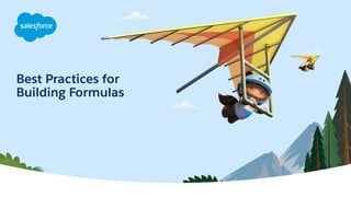 Admin Best Practices: Building Useful Formulas
