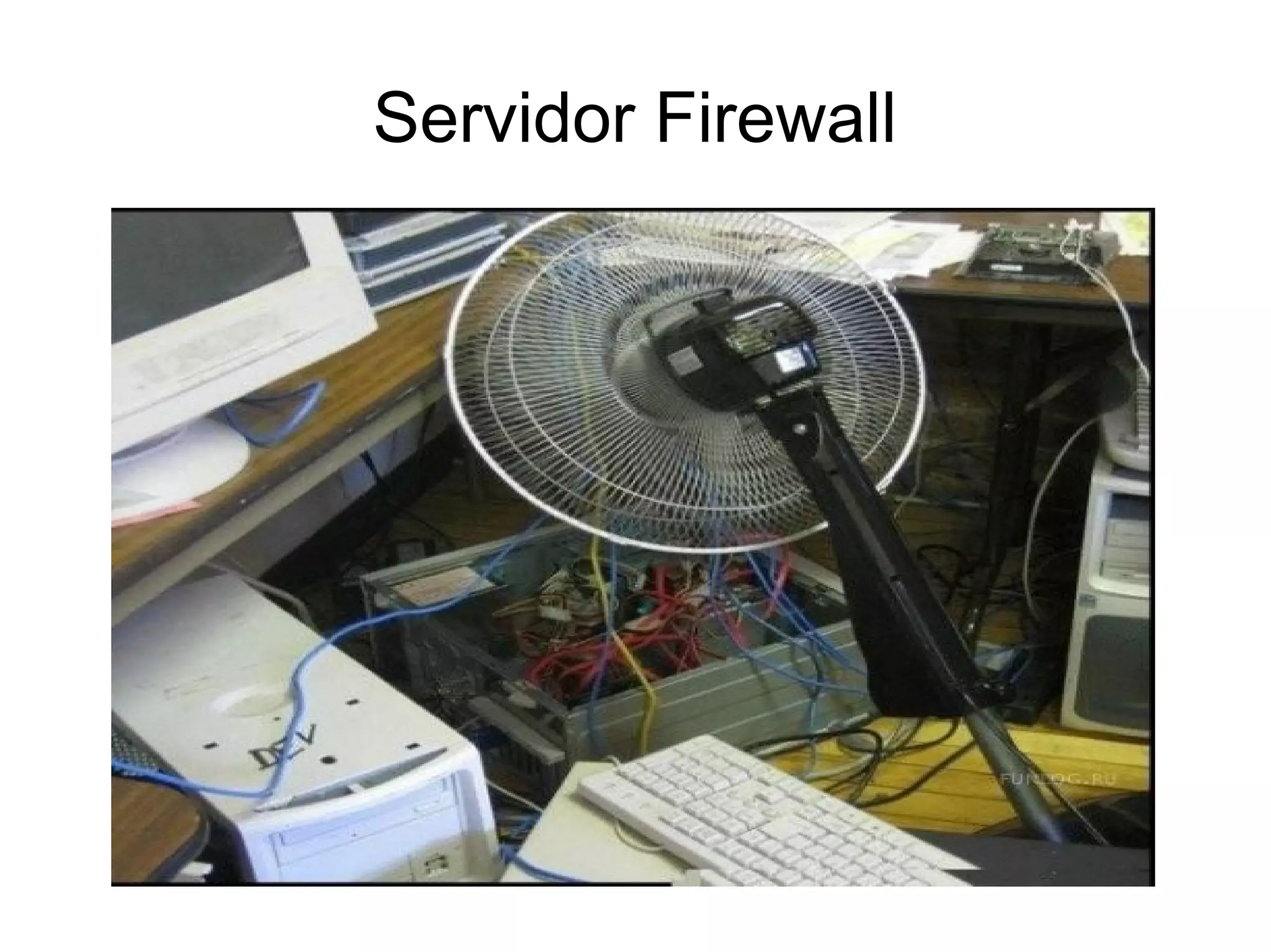 Servidor Firewall
 