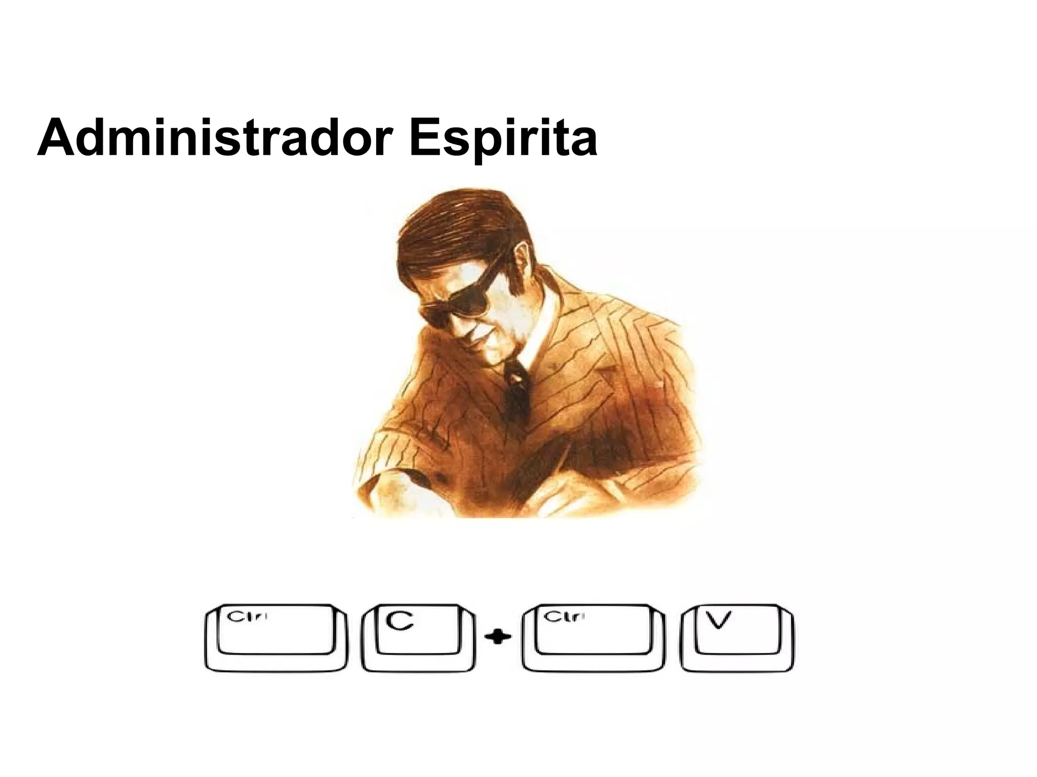 Administrador Espirita
 