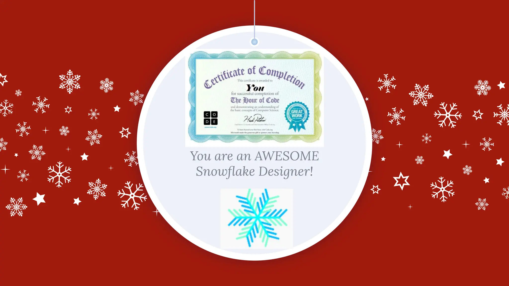 You are an AWESOME
Snowﬂake Designer!
 