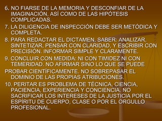 ESTRUCTURA DEL INFORME PERICIALPROEMIO: SEÑALA A QUIEN VA DIRIGIDO EL INFORME ADEMAS DE DATOS Y CARGOS DE QUIEN SUSCRIBE EL INFORME.ANTECEDENTES DE INTERES MEDICOLEGAL:  CONSIGNAR ELEMENTOS DOCUMENTALES.EJEMPLO: EN UN CASO DE RESPONSABILIDAD MEDICA CORRESPONDE A LA HISTORIA CLINICA Y EXAMENES COMPLEMENTARIOS.