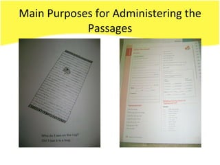 Main Purposes for Administering the Passages 