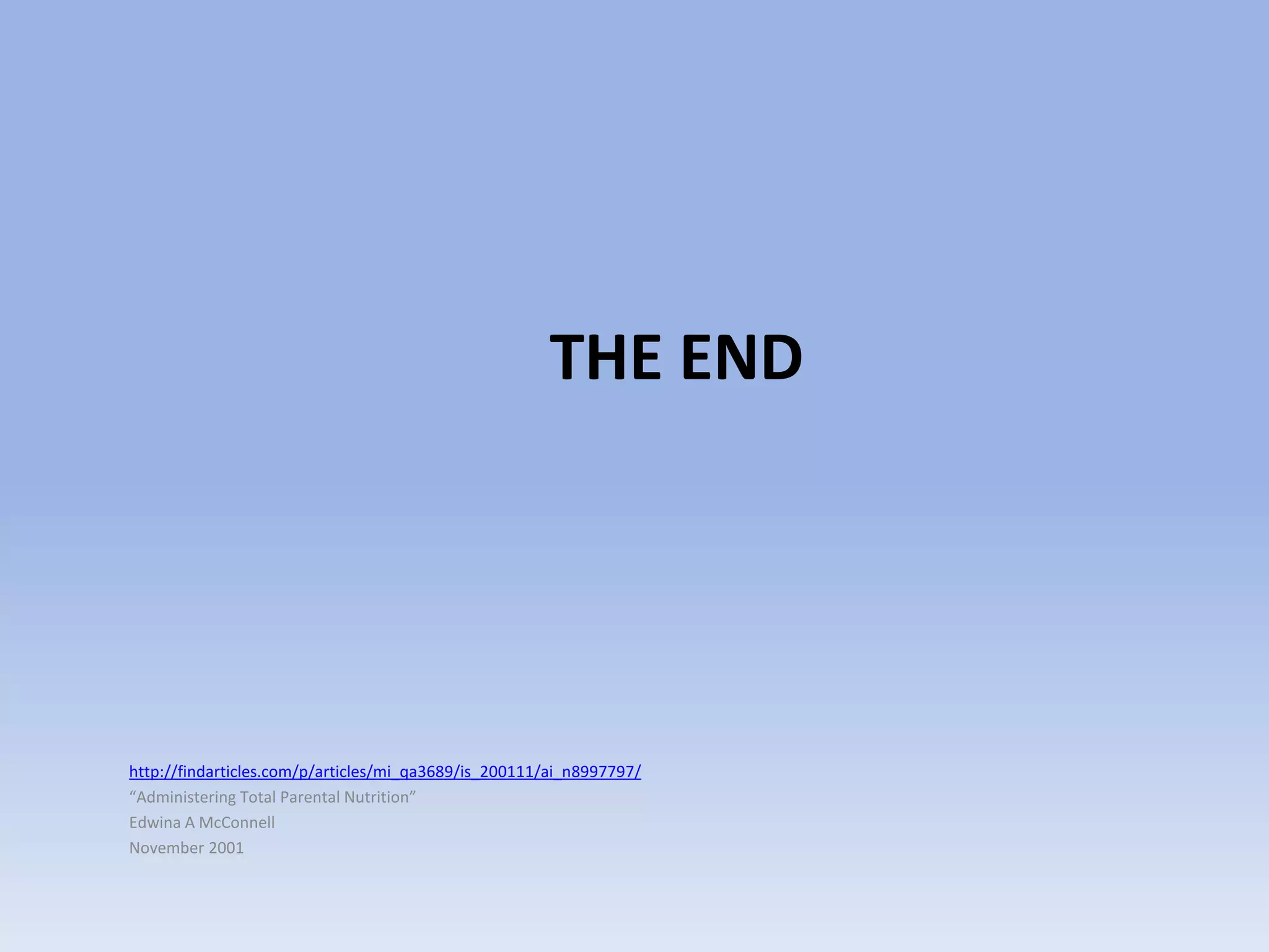 Verify physician's order for nutrients, minerals, vitamins, trace elements, electrolytes, and added medications as well as flow rate. Check for compatibility of added medicationsPlanningExpected outcomes following completion of procedure:	A. Patient's ideal weight gain is usually between 1 and 3 	     lb.  per weekB. Serum glucose levels are less than 150 mg/dL or 	    maintained between 80 and 110 mg/dL. Check 	    physician's order for desired glucose range	C. Central venous access device is patent, and site is free 	    of pain, swelling, redness, or inflammation	D. Patient is afebrile2.    Explain purposes of TPN3.    If TPN solution is refrigerated, remove from refrigeration 1       hour before infusion