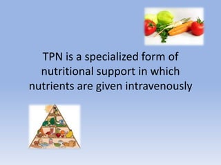 Administering TPN | PPTX