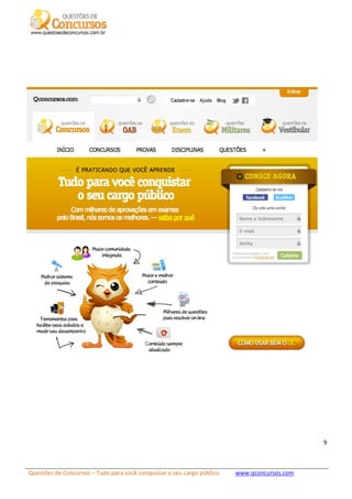 Questões de Concursos – Tudo para você conquistar o seu cargo público www.qconcursos.com
9
 