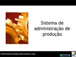 Sistema de administração de produção MENU 