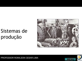 Sistemas de produção MENU 