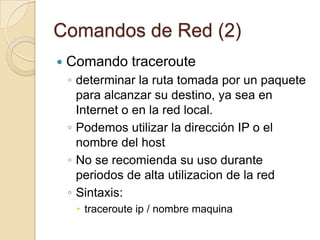 ContenidosComando pingComando tracerouteComando netstatComando ifconfigComando digComando whoisComando nslookupComando tcpdump