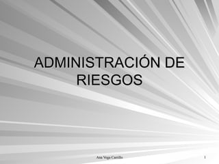 ADMINISTRACIÓN DE RIESGOS 
