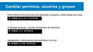 Cambiar permisos, usuarios y grupos
Para remover los permisos de ejecución a grupos y otros basta con usar:
$ chmod g-x,o-x archivo

si deseas remover usuario el permiso de escritura:
$ chmod u-x archivo

Agregando y removiendo dos permisos a la vez:
$ chmod u-x+w archivo

 