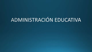 Administración educativa