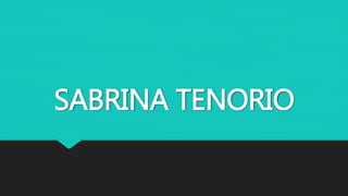 SABRINA TENORIO
 