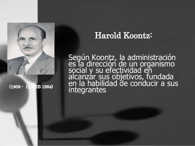 Harold Koontz Aportaciones A La Administración es.slideshare.net