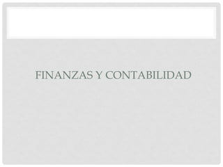 FINANZAS Y CONTABILIDAD
 