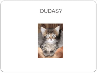 DUDAS?
 