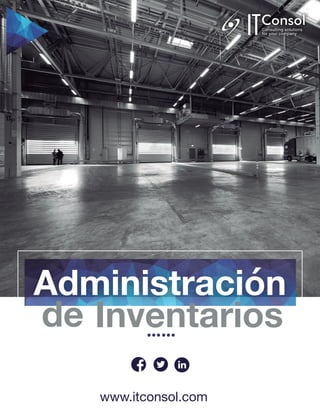 www.itconsol.com
Administración
Inventariosde
 