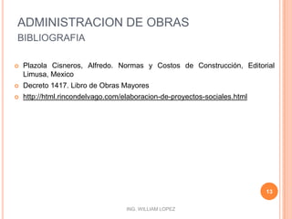 Prever la población a quién va dirigido el proyecto.