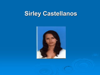.Sirley Castellanos