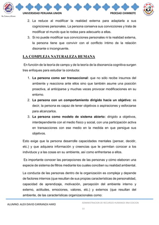 UNIVERSIDAD PERUANA UNION PROESAD CHIMBOTE
ALUMNO: ALEX DAVID CARRANZA HARO
ADMINISTRACION DE RECURSOS HUMANOS 9NA EDICION...