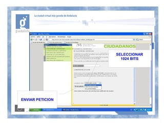 SELECCIONAR
                    1024 BITS




ENVIAR PETICION
 