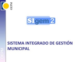 SISTEMA INTEGRADO DE GESTIÓN MUNICIPAL