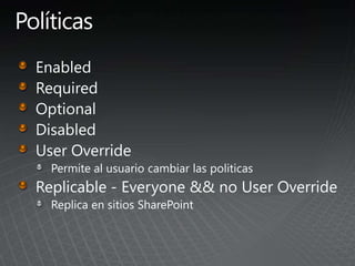 Permite al usuario cambiar las politicas
 