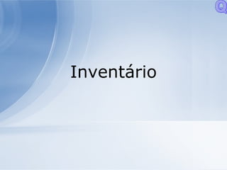 Inventário Q 