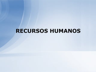 RECURSOS HUMANOS 