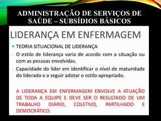 ADMINISTRAÇÃO DE SERVIÇOS DE
SAÚDE – SUBSÍDIOS BÁSICOS
 