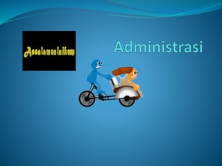 Administrasi dan LDK