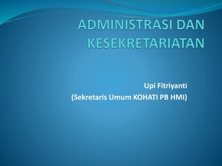 Upi Fitriyanti
(Sekretaris Umum KOHATI PB HMI)
 