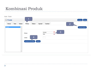 Kombinasi Produk

         1

                       2


                   3

             4
 