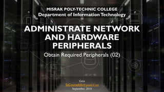 Administrate network and hardware peripherals Lecture #2