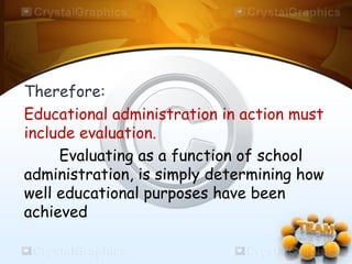 Administration and Supervision in Evaluation | PPT