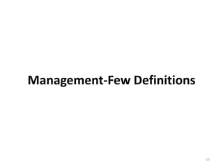 Management-Few Definitions
15
 