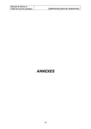 Résumé de théorie et
Guide de travaux pratiques ADMINISTRATION DU PERSONNEL
ANNEXES
49
 