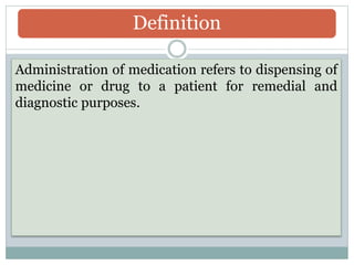 Administration of drugs/Medication | PPTX