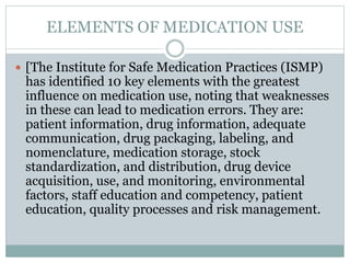 Ismp Medication Use Process Administration of medications | PPTX