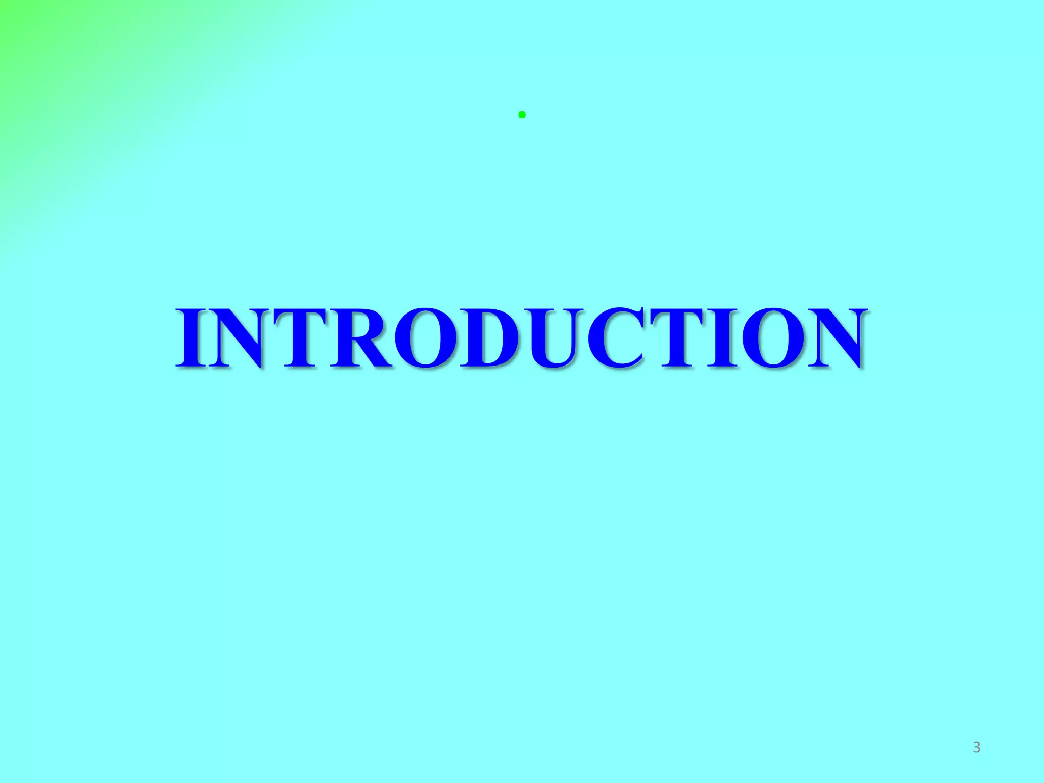 .
INTRODUCTION
3
 