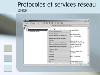 Protocoles et services réseau
DHCP
 