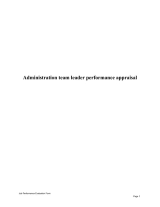 Administration team leader performance appraisal
Job Performance Evaluation Form
Page 1
 