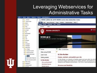 Leveraging Webservices for 
Administrative Tasks 
 