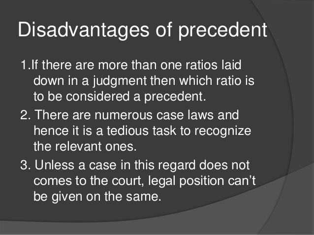 Precedent as a source of law