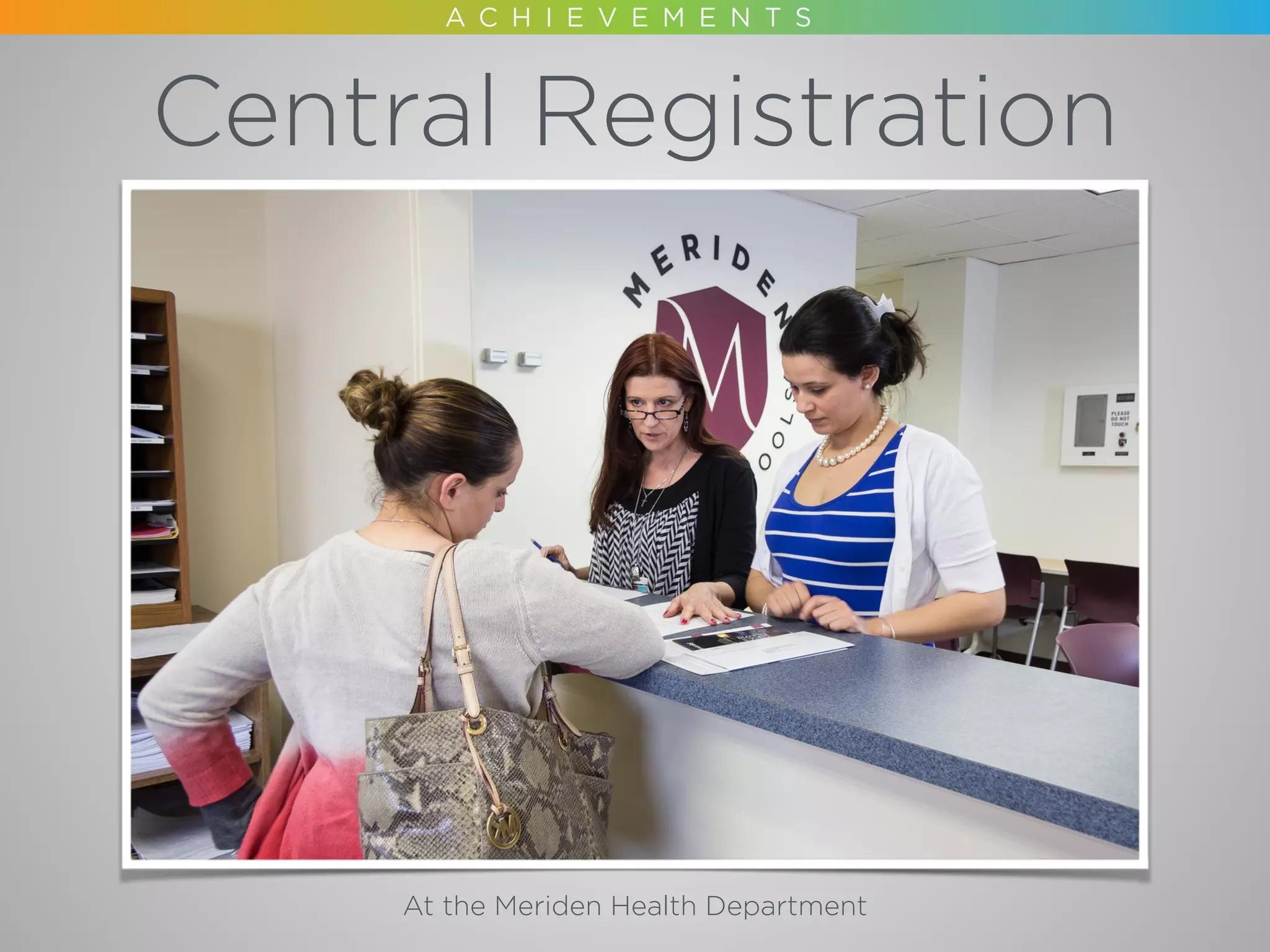Central Registration
At the Meriden Health Department
 