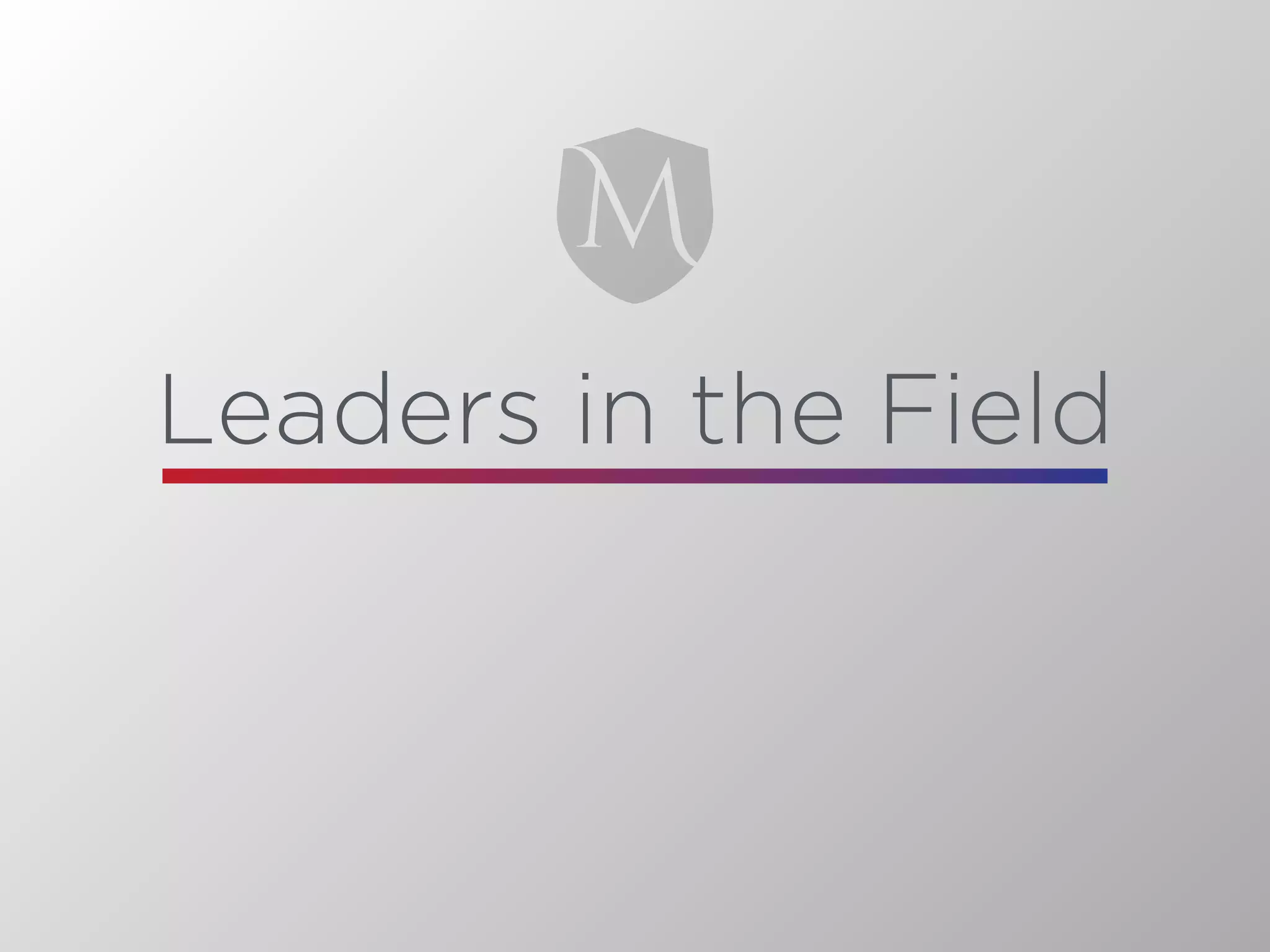 Leaders in the Field
 